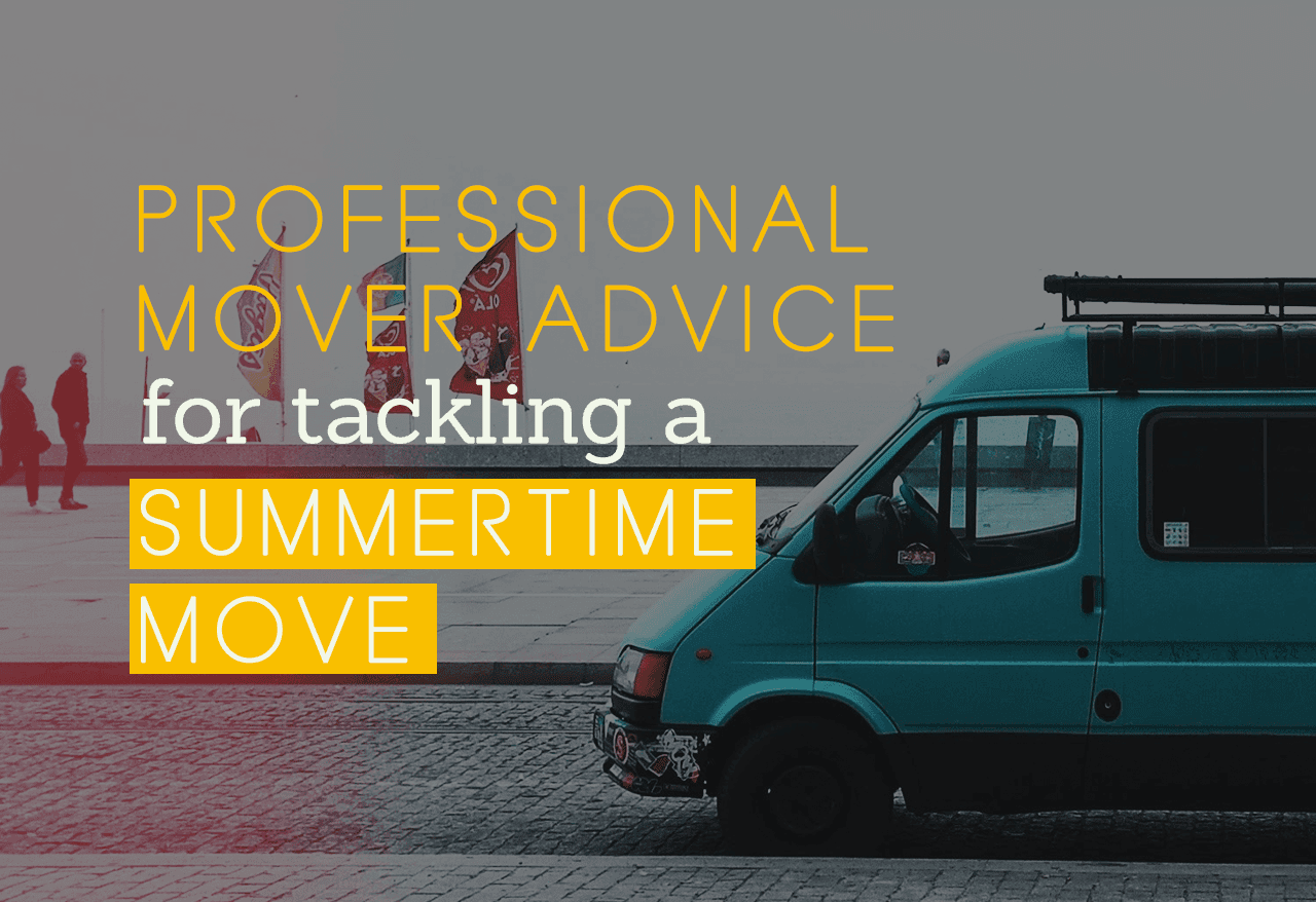Professional Mover Advice for Tackling a Summertime Move